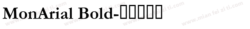 MonArial Bold字体转换